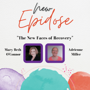 new podcast episode new faces of recovery