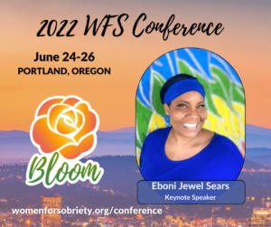 women for sobriety ebony jewel sears conference 2022